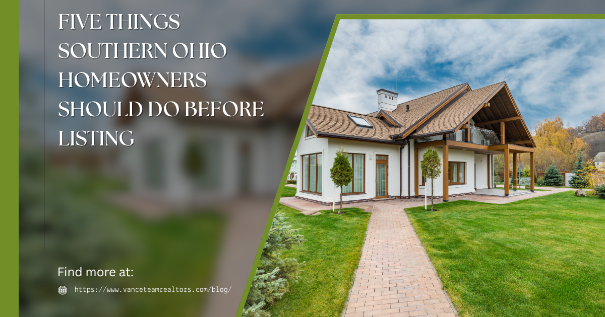 5 Things Southern Ohio Home Sellers Should Do Before Listing This Spring