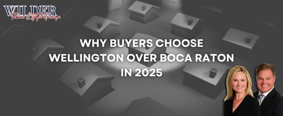 Why buyers choose Wellington over Boca Raton — space schools equestrian value Palm Beach County