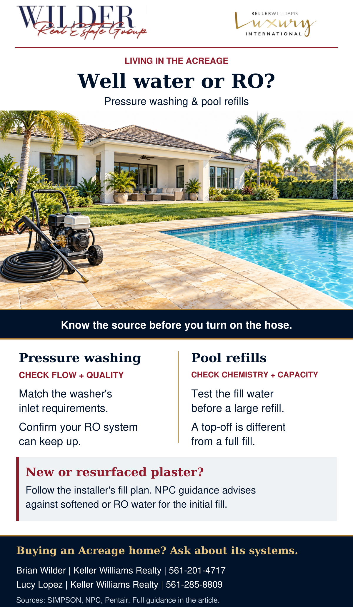 Acreage water checklist: pressure washing requires adequate clean water flow; pool top-offs require a chemistry check; new plaster needs the installer's approved fill plan.